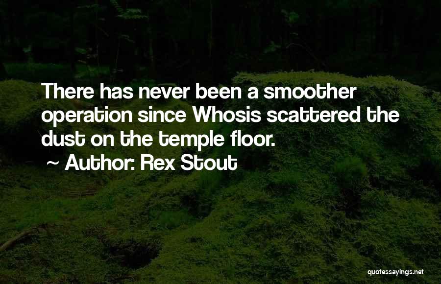 Smoother Than Quotes By Rex Stout