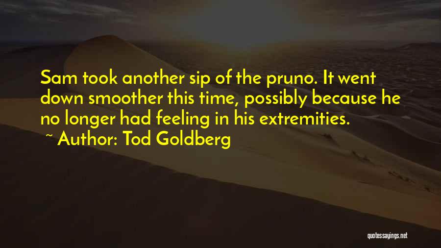 Smoother Than Quotes By Tod Goldberg