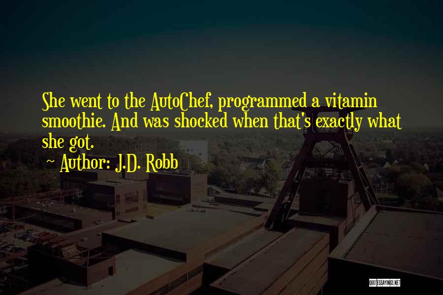 Smoothie Quotes By J.D. Robb