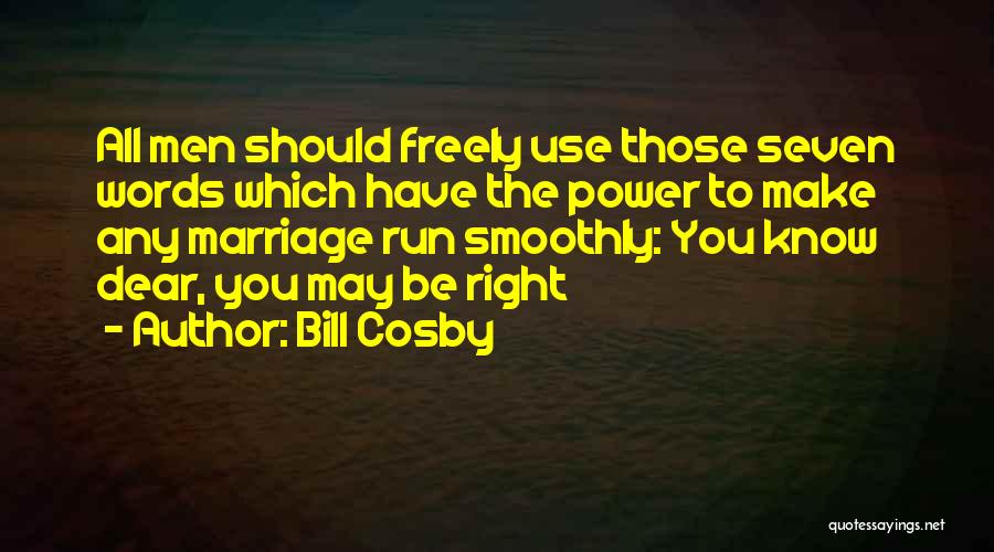 Smoothly Quotes By Bill Cosby