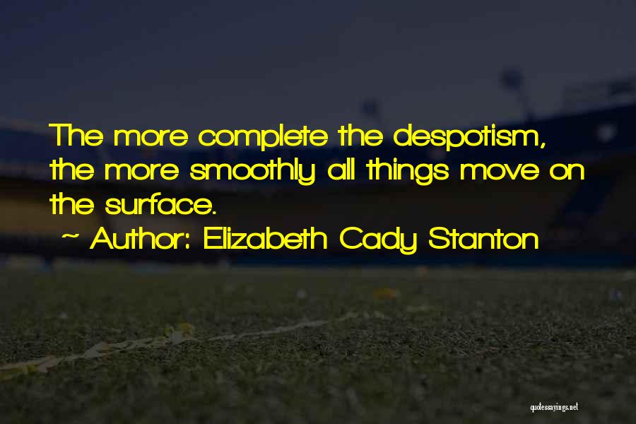 Smoothly Quotes By Elizabeth Cady Stanton