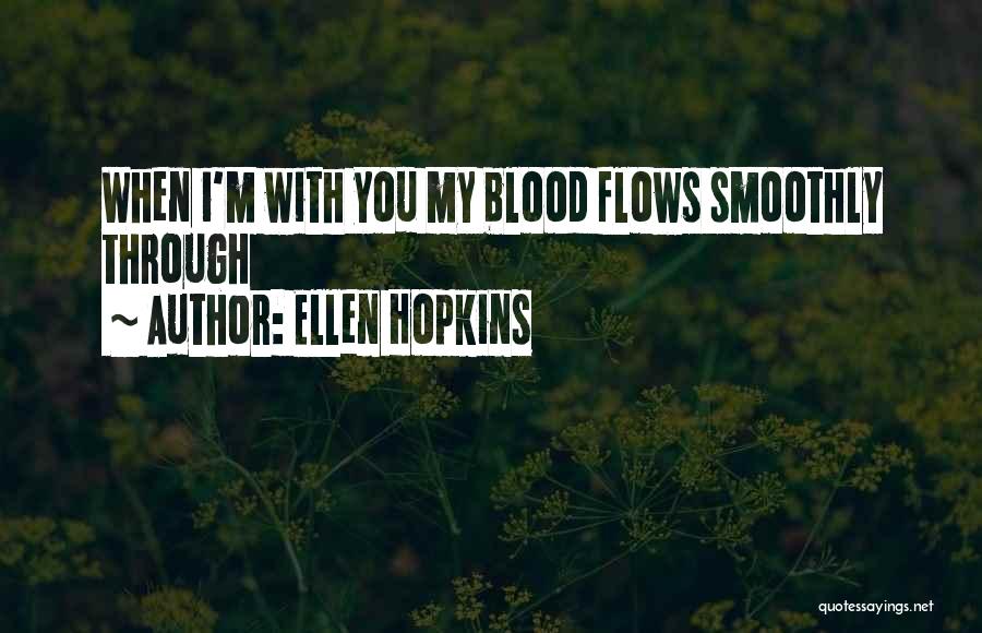 Smoothly Quotes By Ellen Hopkins