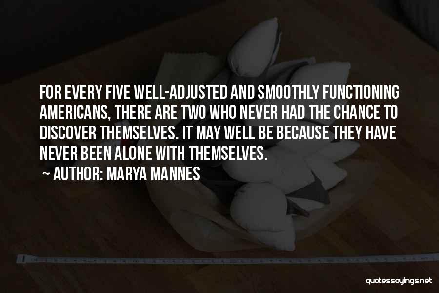 Smoothly Quotes By Marya Mannes
