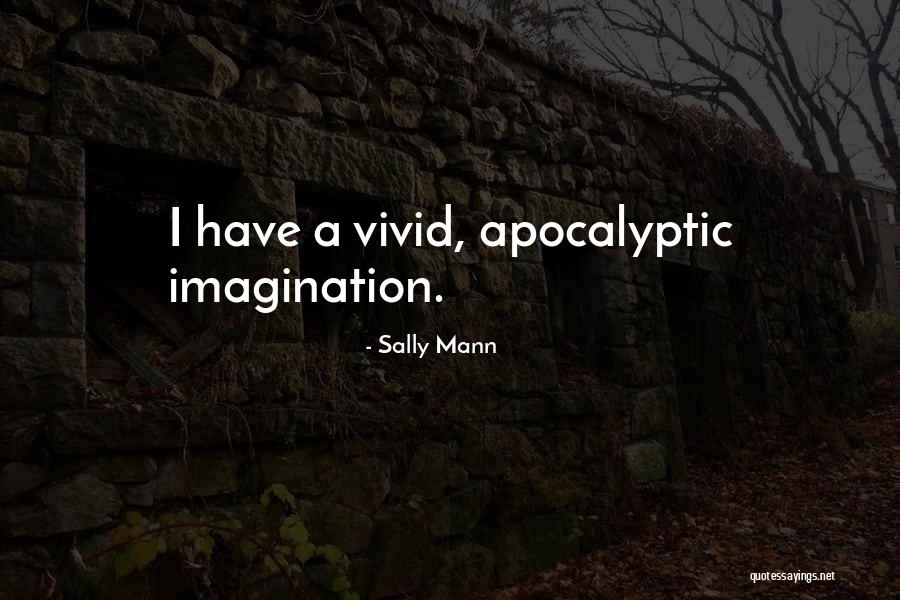 Smooths In A Way Quotes By Sally Mann Smooths In A Way Quotes By Sally Mann