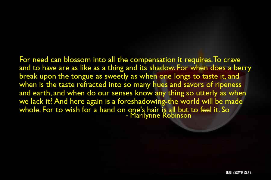 Smooths Quotes By Marilynne Robinson Smooths Quotes By Marilynne Robinson