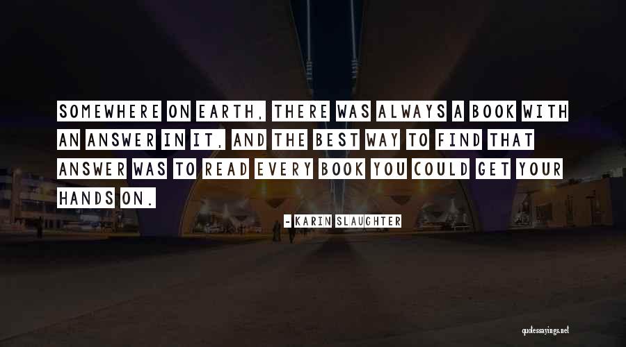 Smoothstepper Quotes By Karin Slaughter Smoothstepper Quotes By Karin Slaughter