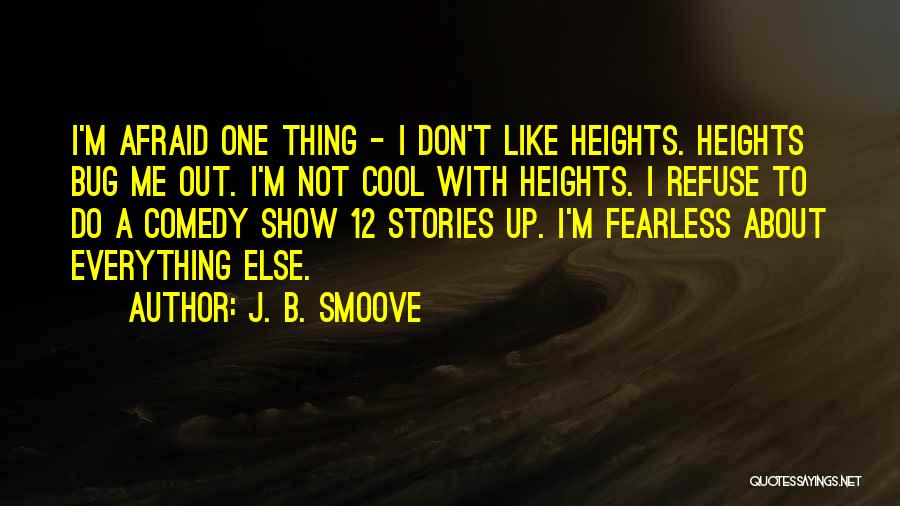 Smoove B Quotes By J. B. Smoove