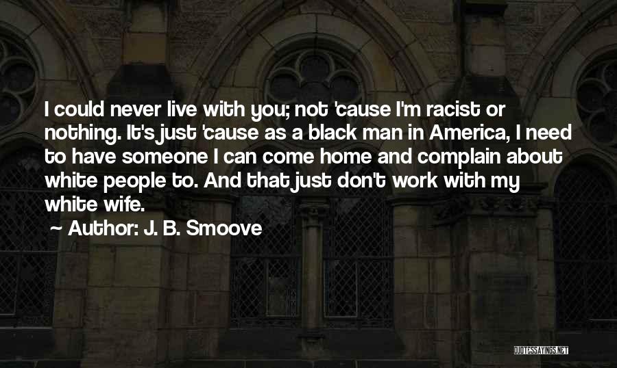 Smoove B Quotes By J. B. Smoove