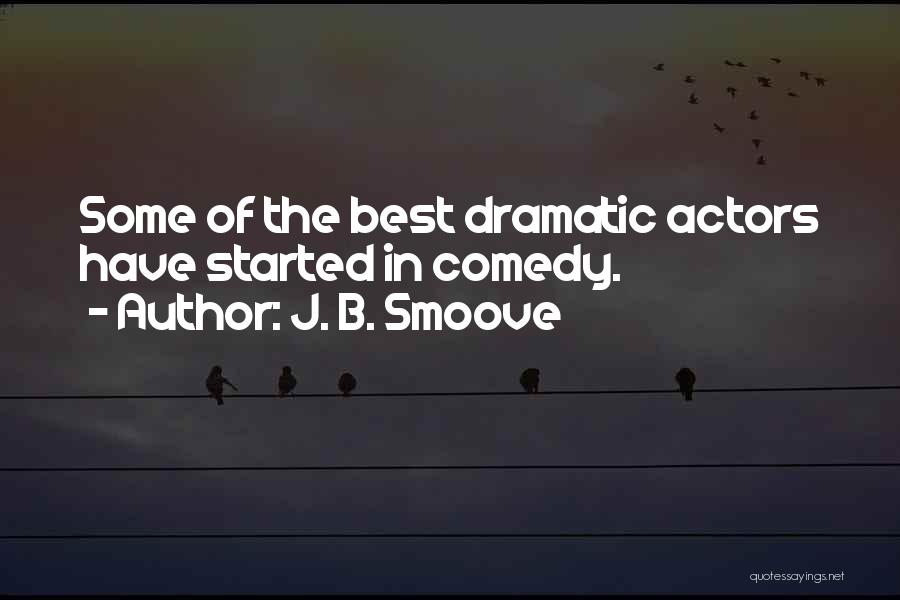 Smoove B Quotes By J. B. Smoove