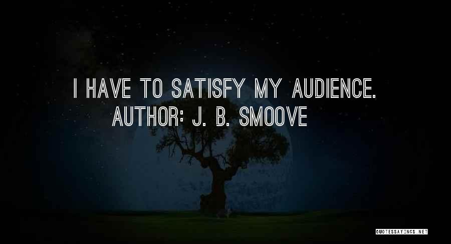 Smoove B Quotes By J. B. Smoove