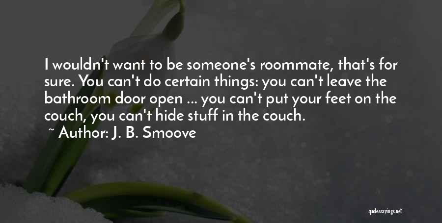 Smoove B Quotes By J. B. Smoove