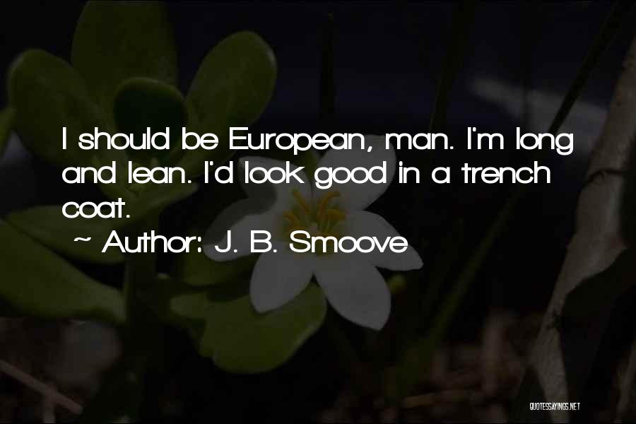 Smoove B Quotes By J. B. Smoove