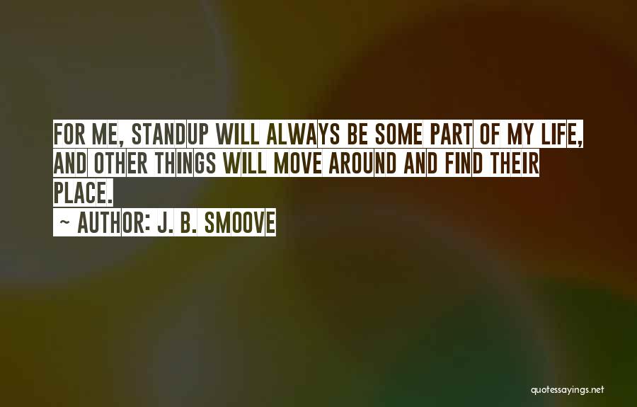 Smoove B Quotes By J. B. Smoove