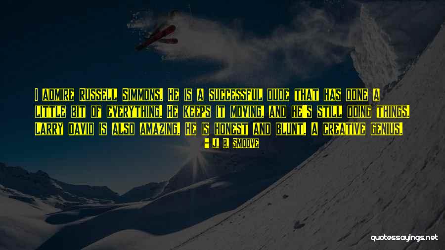 Smoove L Quotes By J. B. Smoove Smoove L Quotes By J. B. Smoove