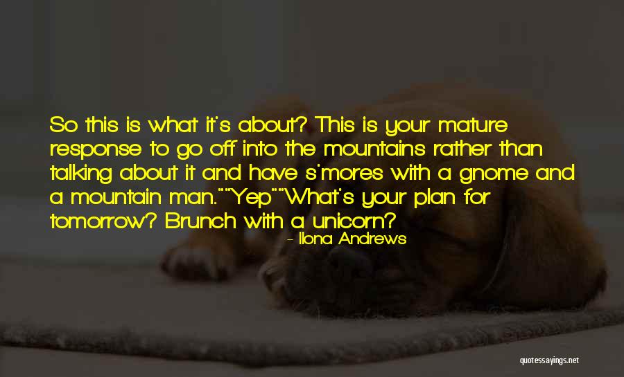 S'mores Quotes By Ilona Andrews S'mores Quotes By Ilona Andrews