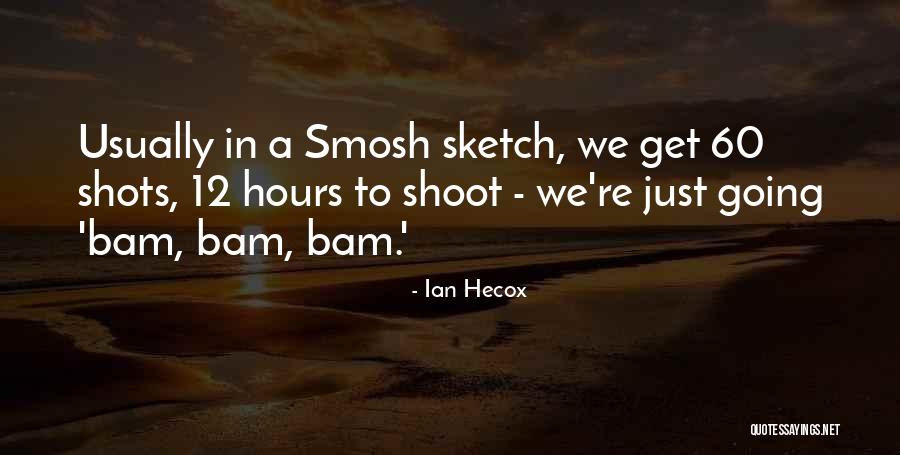 Smosh Ian Quotes By Ian Hecox Smosh Ian Quotes By Ian Hecox