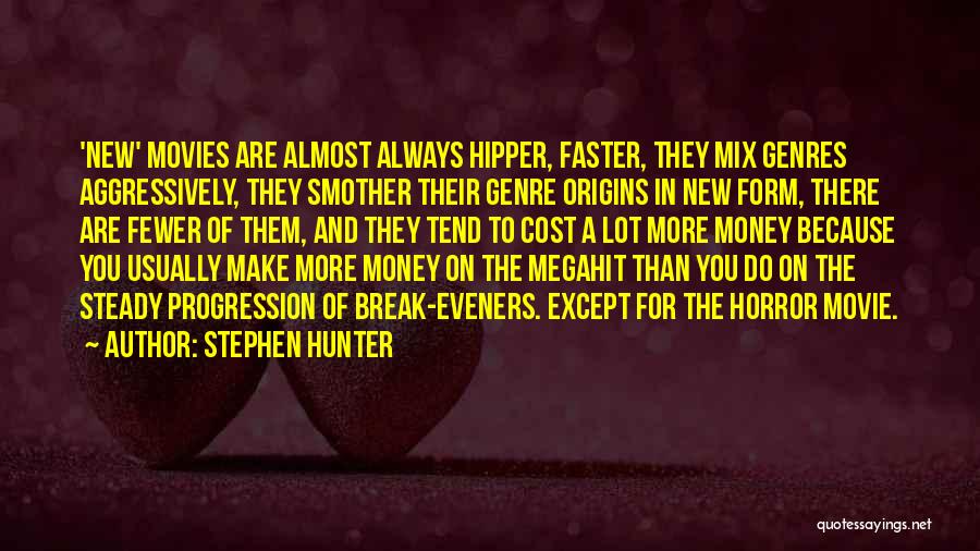 Smother Movie Quotes By Stephen Hunter
