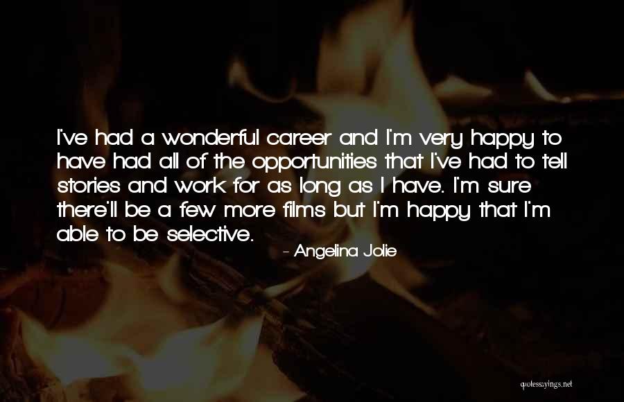 Smothered In Love Quotes By Angelina Jolie