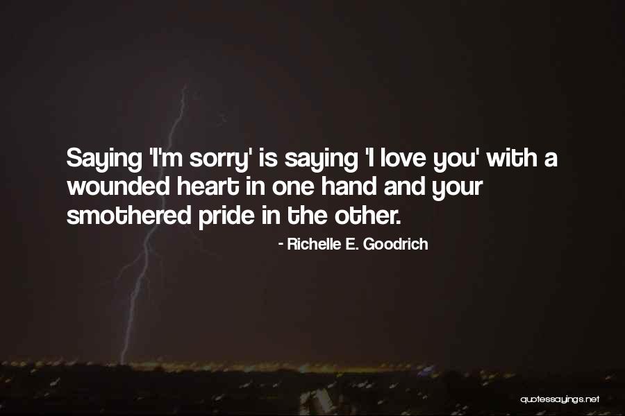 Smothered Love Quotes By Richelle E. Goodrich