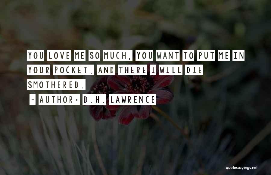 Smothered Quotes By D.H. Lawrence