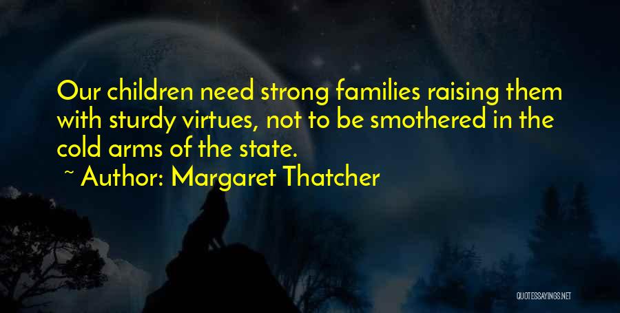 Smothered Quotes By Margaret Thatcher
