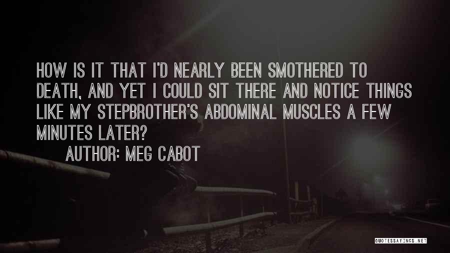 Smothered Quotes By Meg Cabot
