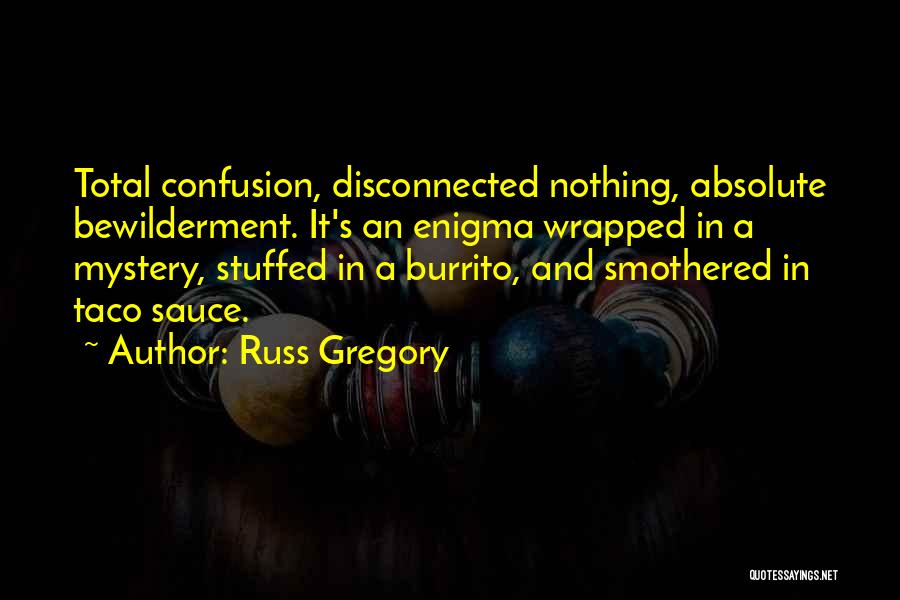 Smothered Quotes By Russ Gregory