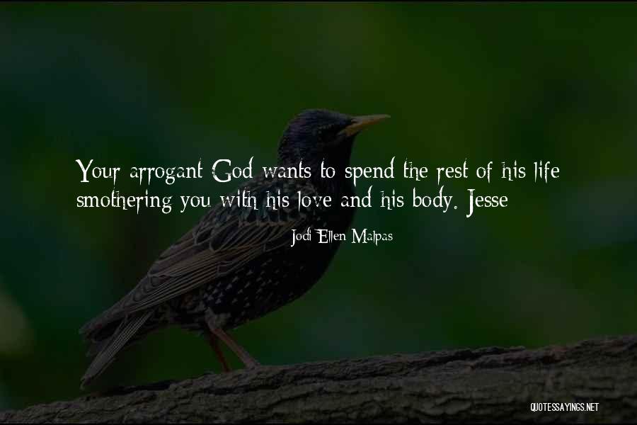 Smothering Love Quotes By Jodi Ellen Malpas Smothering Love Quotes By Jodi Ellen Malpas