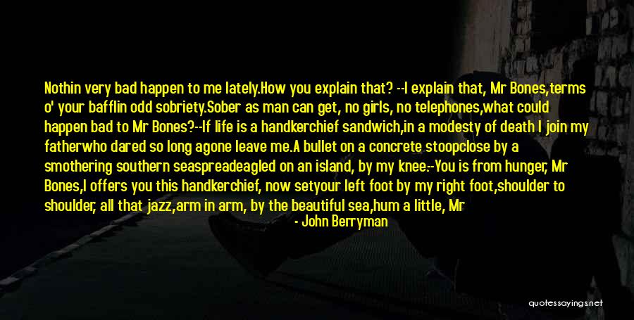 Smothering Quotes By John Berryman Smothering Quotes By John Berryman