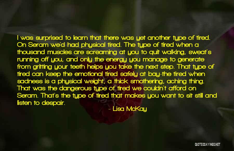 Smothering Quotes By Lisa McKay Smothering Quotes By Lisa McKay