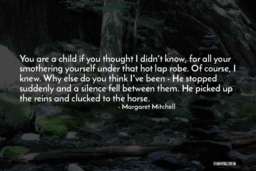 Smothering Quotes By Margaret Mitchell Smothering Quotes By Margaret Mitchell