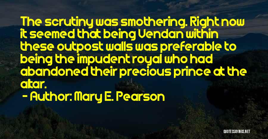 Smothering Quotes By Mary E. Pearson