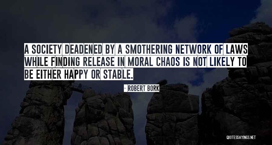 Smothering Quotes By Robert Bork Smothering Quotes By Robert Bork