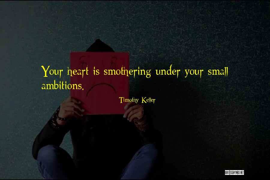 Smothering Quotes By Timothy Keller
