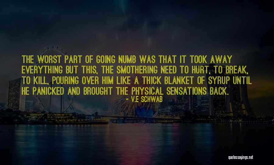 Smothering Quotes By V.E Schwab Smothering Quotes By V.E Schwab