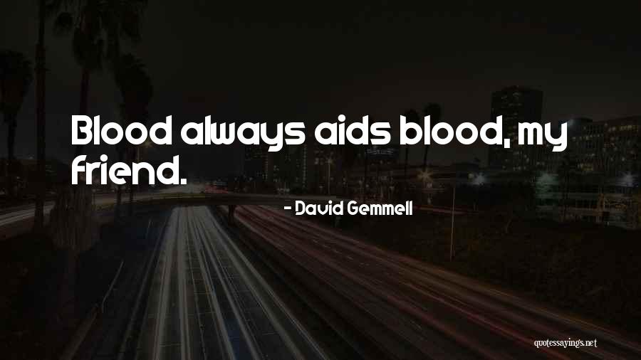 Smrckas Medford Quotes By David Gemmell