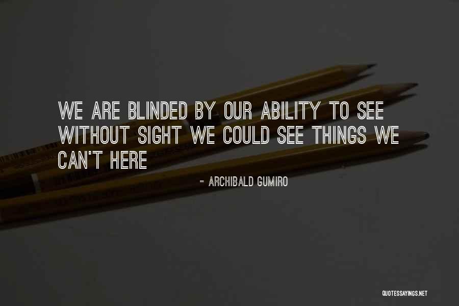 Smudar Quotes By Archibald Gumiro Smudar Quotes By Archibald Gumiro