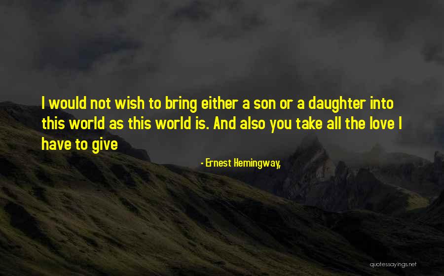 Smudge Pots Quotes By Ernest Hemingway, Smudge Pots Quotes By Ernest Hemingway,