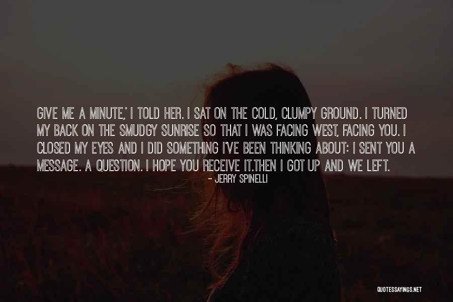 Smudgy Quotes By Jerry Spinelli Smudgy Quotes By Jerry Spinelli