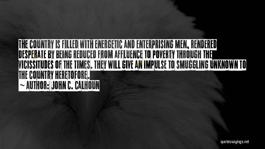 Smuggling Quotes By John C. Calhoun