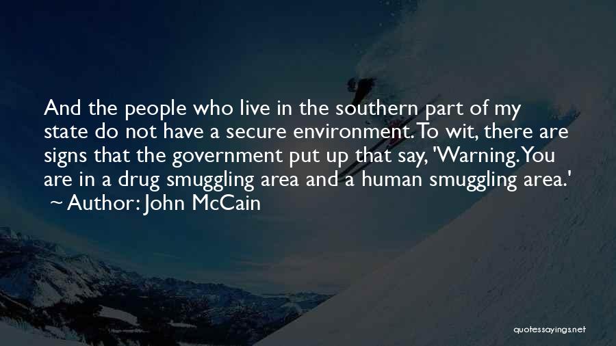 Smuggling Quotes By John McCain