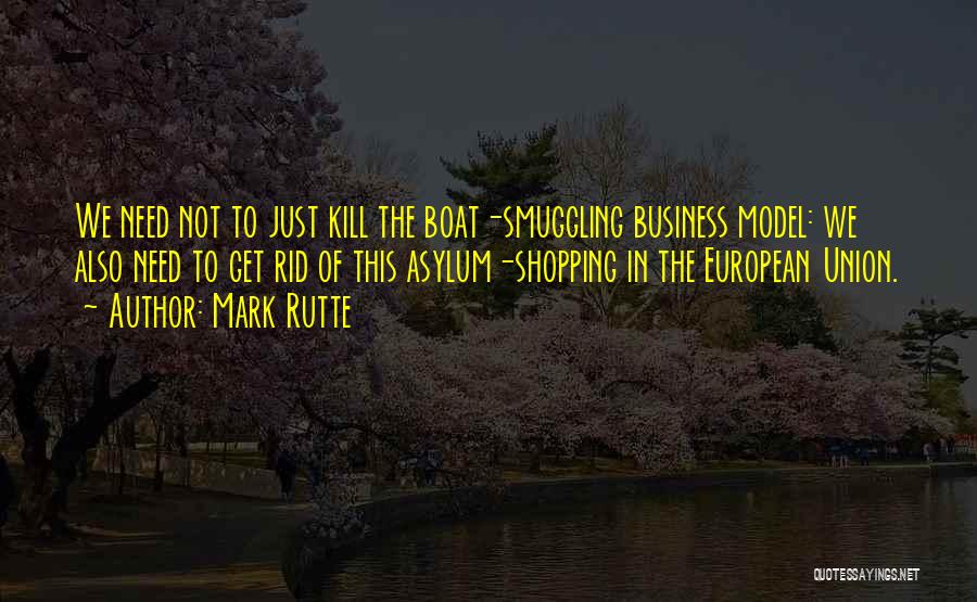 Smuggling Quotes By Mark Rutte