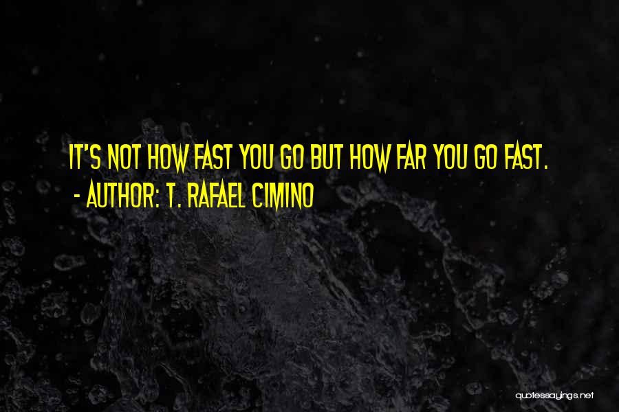 Smuggling Quotes By T. Rafael Cimino