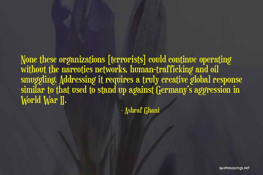 Smuggling Trafficking Quotes By Ashraf Ghani Smuggling Trafficking Quotes By Ashraf Ghani