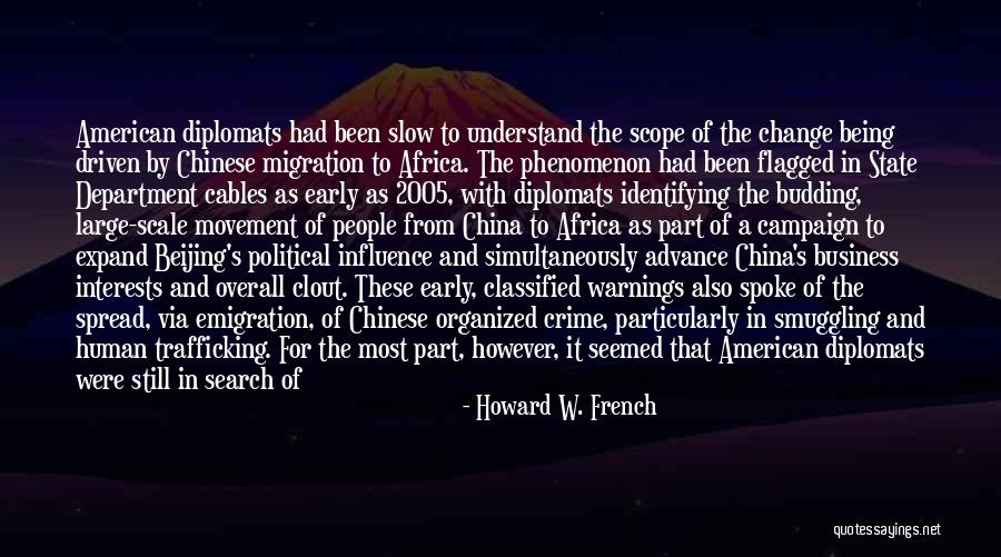 Smuggling Trafficking Quotes By Howard W. French Smuggling Trafficking Quotes By Howard W. French