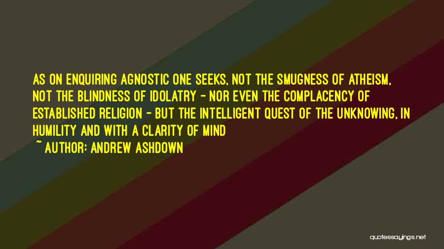 Smugness Quotes By Andrew Ashdown