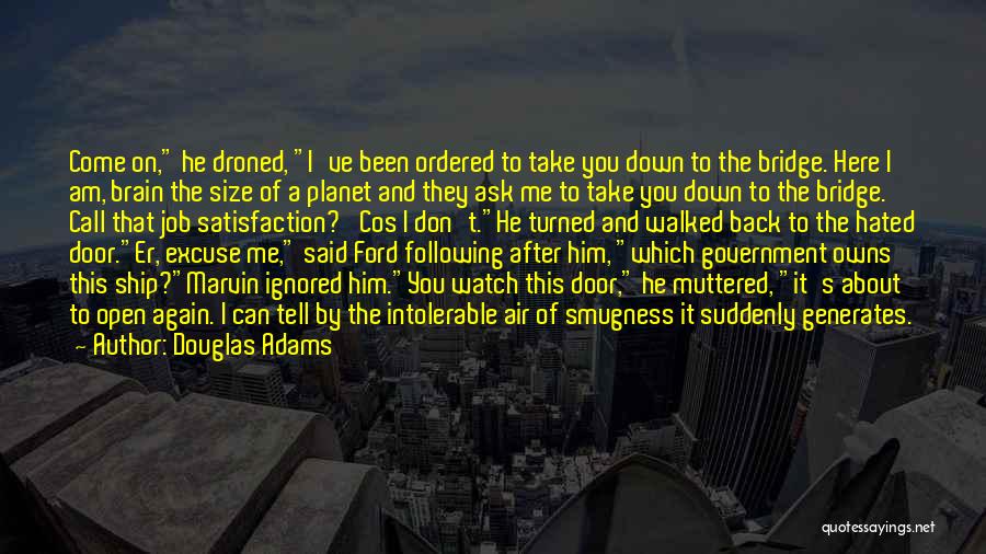 Smugness Quotes By Douglas Adams