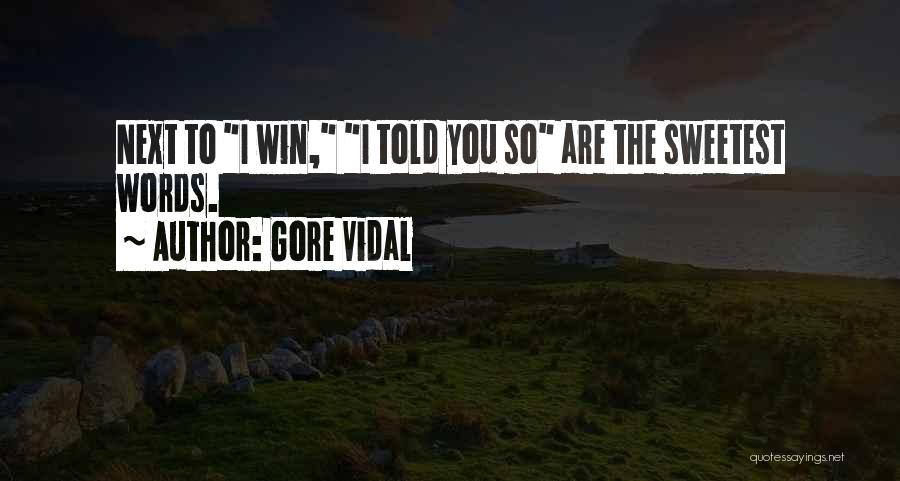 Smugness Quotes By Gore Vidal