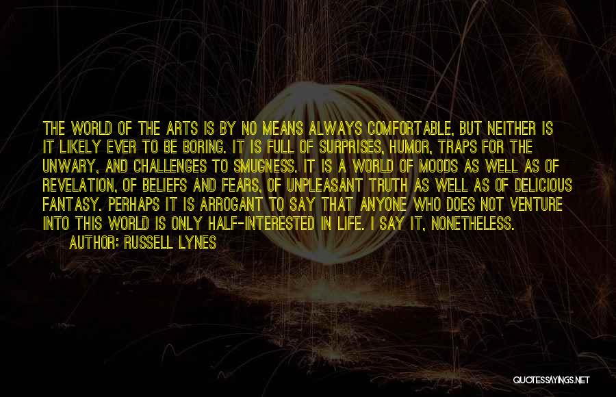 Smugness Quotes By Russell Lynes