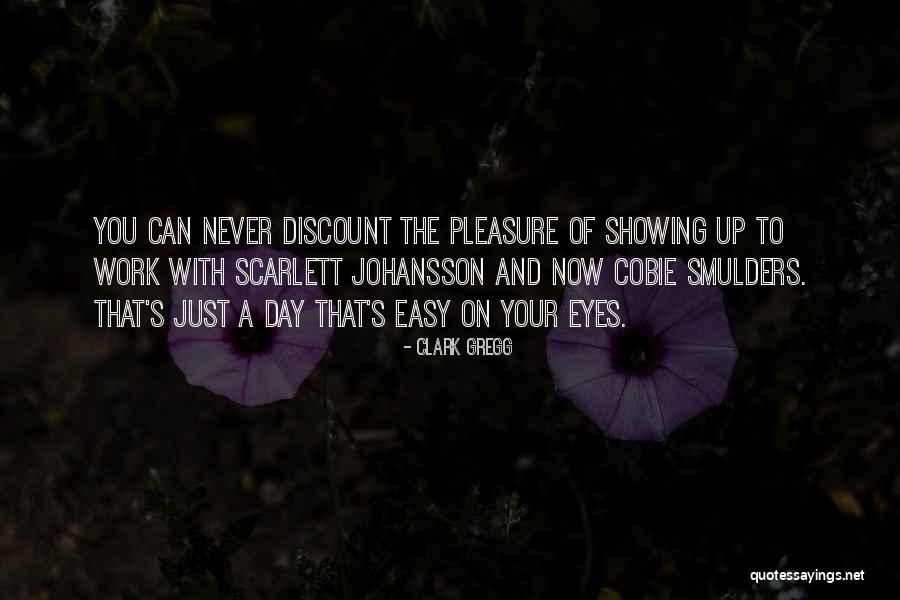 Smulders Quotes By Clark Gregg Smulders Quotes By Clark Gregg